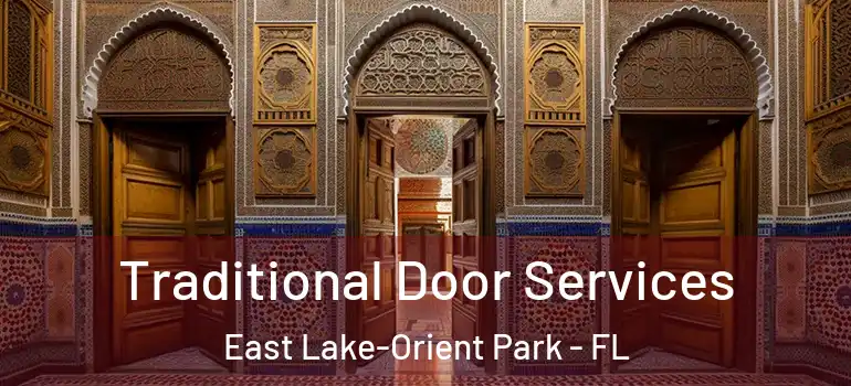  Traditional Door Services East Lake-Orient Park - FL